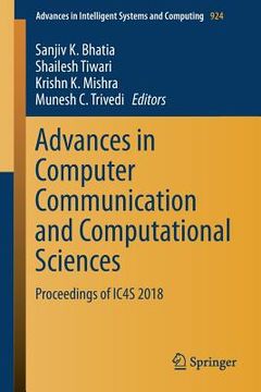 portada Advances in Computer Communication and Computational Sciences: Proceedings of Ic4s 2018 (en Inglés)