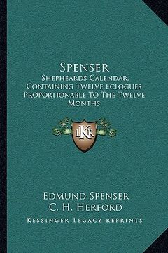 portada spenser: shepheards calendar, containing twelve eclogues proportionable to the twelve months (en Inglés)