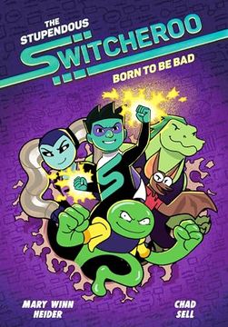 portada The Stupendous Switcheroo #2: Born to Be Bad (en Inglés)