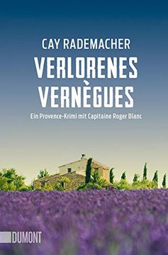 portada Verlorenes Vernègues: Ein Provence-Krimi mit Capitaine Roger Blanc (Capitaine Roger Blanc Ermittelt, Band 7) (in German)