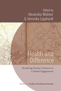 portada Health and Difference: Rendering Human Variation in Colonial Engagements (Studies of the Biosocial Society) (in English)