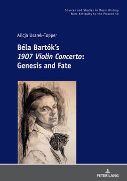 portada Béla Bartók's 1907 Violin Concerto; Genesis and Fate (en Inglés)