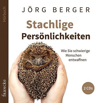 portada Stachlige Persönlichkeiten: Wie sie Schwierige Menschen Entwaffnen (en Alemán)