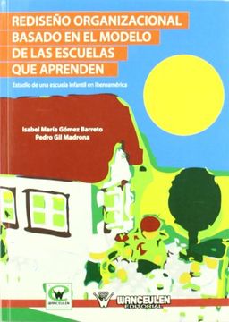 portada Rediseño Organizacional Basado En El Modelo De Las Escuelas Que Aprenden (in Spanish)