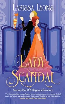 portada Lady Scandal: Steamy Hot LOL Regency Romance (in English)