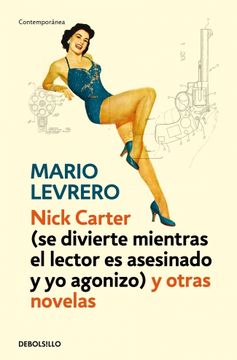 portada Nick Carter (se Divierte Mientras el Lector es Asesinado y yo ago Nizo)Y Otras Novelas
