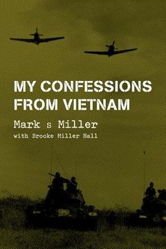 portada My Confessions from Vietnam (en Inglés)