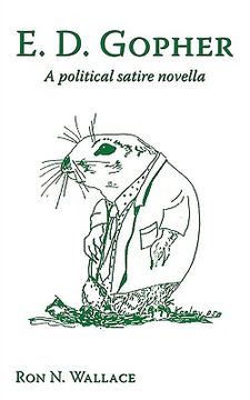 portada e. d. gopher: a political satire novella (en Inglés)