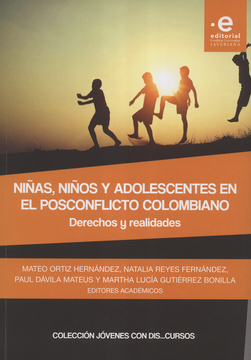 portada Niñas Niños Y Adolescentes En El Posconflicto Colombiano Derechos Y Realidades (en Pontificia Universidad Javeriana)