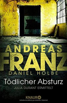 portada Tödlicher Absturz: Ein Neuer Fall für Julia Durant (en Alemán)
