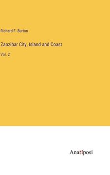 portada Zanzibar City, Island and Coast: Vol. 2 (en Inglés)