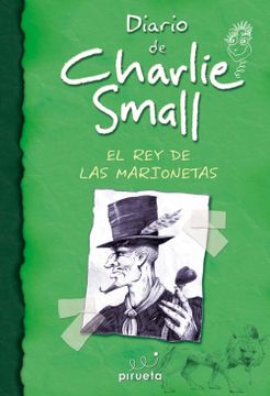 portada Diario De Charlie Small. El Rey De Las Marionetas (El diario de Charlie Small) (in Spanish)