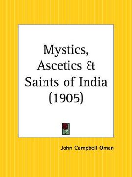 portada mystics, ascetics and saints of india (in English)
