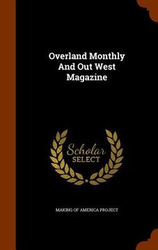 portada Overland Monthly And Out West Magazine (en Inglés)