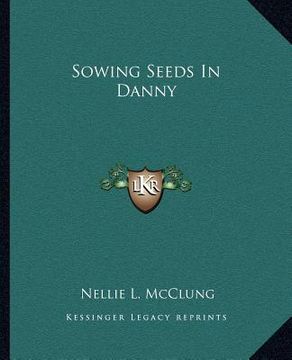 portada sowing seeds in danny (en Inglés)
