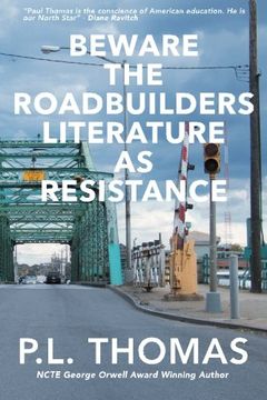 portada Beware the Roadbuilders: Literature as Resistance