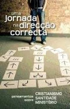 portada Uma jornada na direcção correcta (Portuguese: A Journey in the Right Direction) (Portuguese Edition)