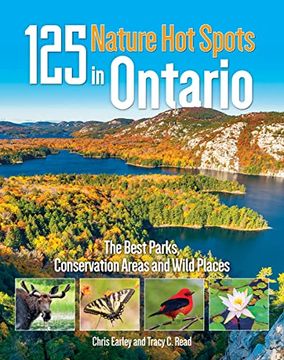 portada 125 Nature hot Spots in Ontario: The Best Parks, Conservation Areas and Wild Places 