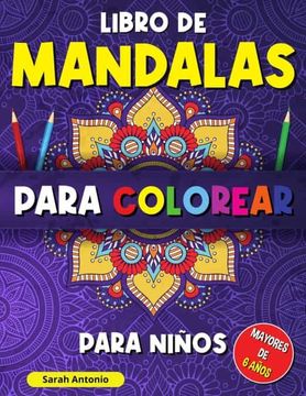 portada Libro de Mandalas Para Colorear Para Niños: Libro Para Colorear con Patrones Calmantes, Mandalas Para Colorear Para Niños Mayores de 6 Años, Hermosos.   Diseñados Para Relajarse y Aliviar el Estrés