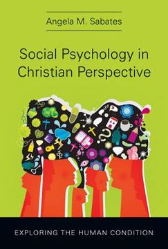 portada social psychology in christian perspective: exploring the human condition (en Inglés)