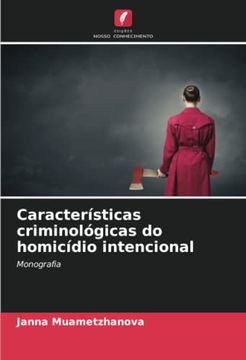 portada Características Criminológicas do Homicídio Intencional: Monografia (en Portugués)