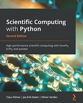 portada Scientific Computing With Python: High-Performance Scientific Computing With Numpy, Scipy, and Pandas, 2nd Edition (en Inglés)