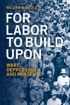 portada For Labor to Build Upon (en Inglés)