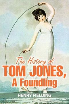 portada The History of Tom Jones, a Foundling (en Inglés)
