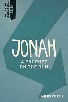 portada Jonah: A Prophet on the run (Not Your Average Bible Study) (en Inglés)