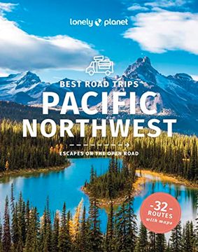 portada Lonely Planet Best Road Trips Pacific Northwest 6 (Travel Guide) (en Inglés)