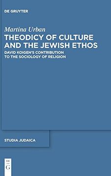 portada Theodicy of Culture and the Jewish Ethos (Studia Judaica) (en Inglés)