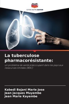 portada La tuberculose pharmacorésistante (en Francés)