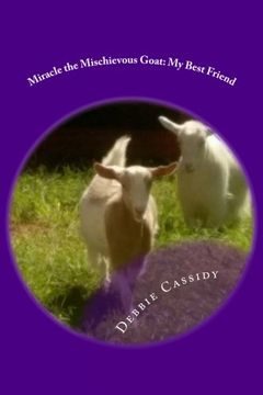 portada Miracle the Mischievous Goat: My Best Friend (Volume 2)