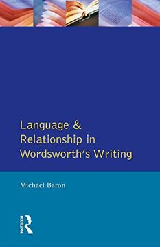 portada Language and Relationship in Wordsworth's Writing (Studies in Eighteenth and Nineteenth-Century Literature) (en Inglés)