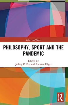 portada Philosophy, Sport and the Pandemic (Ethics and Sport) (en Inglés)