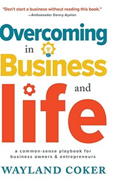 portada Overcoming in Business and Life: A Common-Sense Playbook for Business Owners & Entrepreneurs (in English)
