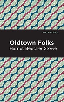 portada Oldtown Folks (Mint Editions) (in English)