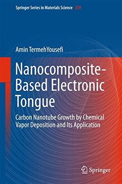 portada Nanocomposite-Based Electronic Tongue: Carbon Nanotube Growth by Chemical Vapor Deposition and Its Application (Springer Series in Materials Science)