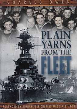 portada Plain Yarns From the Fleet: The Spirit of the Royal Navy During its Twentieth-Century Heyday (en Inglés)
