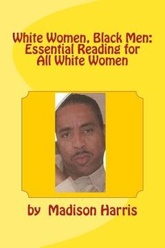 portada White Women, Black Men: Essential Reading for All White Women (en Inglés)