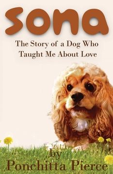 portada Sona: The Story of a Dog Who Taught Me About Love (en Inglés)