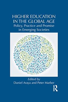 portada Higher Education in the Global Age: Policy, Practice and Promise in Emerging Societies (in English)