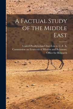 portada A Factual Study of the Middle East (en Inglés)