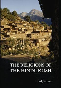 portada Religions of the Hindukush: The Pre-Islamic Heritage of Eastern Afghanistan and Northern Pakistan (in English)