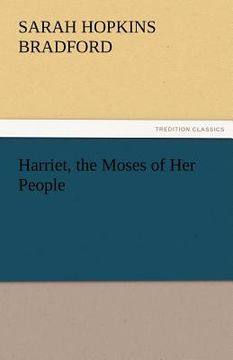 portada harriet, the moses of her people (en Inglés)