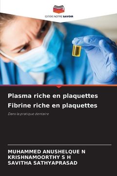 portada Plasma riche en plaquettes Fibrine riche en plaquettes (en Francés)