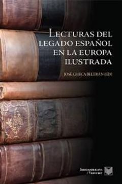 portada Lecturas del legado español en la Europa ilustrada. (La Cuestión Palpitante. Los Siglos XVIII y XIX en España) (in Spanish)