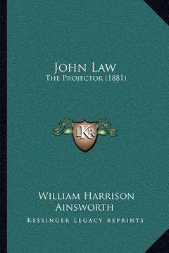 portada john law: the projector (1881) (en Inglés)