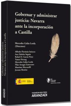 portada Gobernar y administrar justicia: Navarra ante la incorporación a Castilla (Monografía)