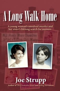 portada A Long Walk Home: A young woman's unsolved murder and her sister's lifelong search for answers (en Inglés)